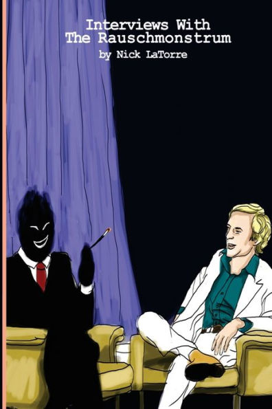Interviews With the Rauschmonstrum
