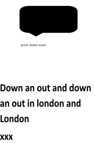 down an out an down an out in london and london winter 17 (Volume 2)