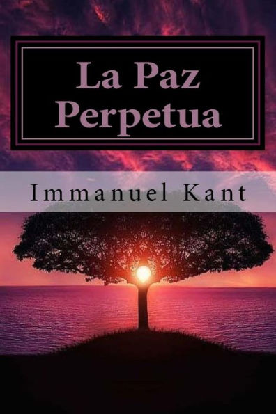 La Paz Perpetua (Spanish) Edition (Spanish Edition)