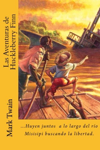 Las Aventuras De Huckleberry Finn (Spanish) Edition (Spanish Edition)