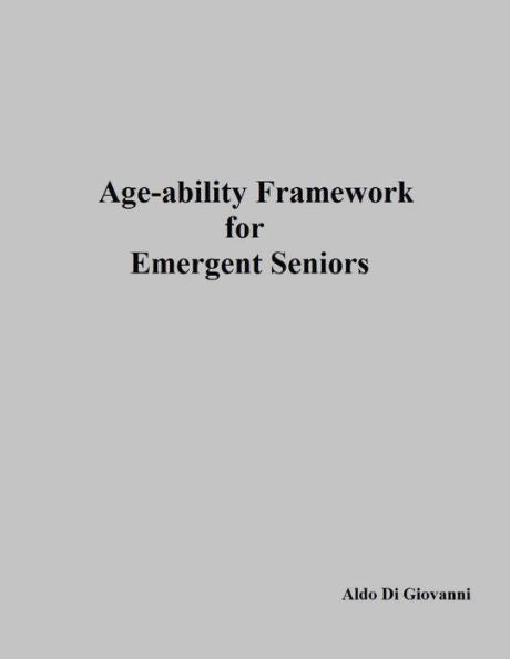 Age-ability Framework for Emergent Seniors