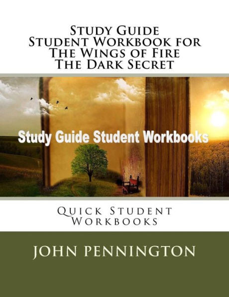 Study Guide Student Workbook For The Wings Of Fire The Dark Secret : Quick Student Workbooks