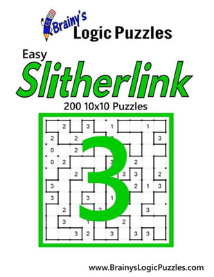 Brainy's Logic Puzzles Easy Slitherlink #3: 200 10x10 Puzzles