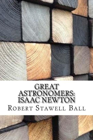 Great Astronomers: Isaac Newton - 9781974147892