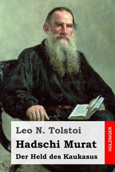 Hadschi Murat: Der Held des Kaukasus (German Edition)