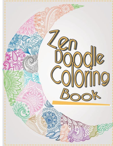 Zen Doodle Coloring Book : Stress Reliever And Relax Coloring Books Doodle Design Calming Patterns