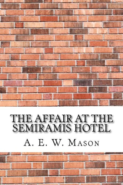 The Affair At The Semiramis Hotel - 9781974194223