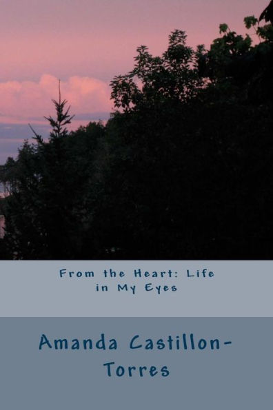 From the Heart: Life in My Eyes