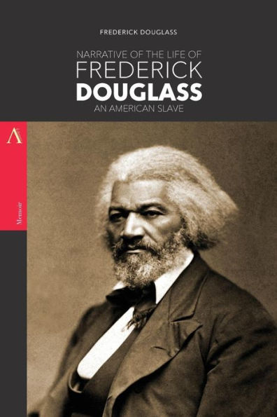 Narrative Of The Life Of Frederick Douglass, An American Slave - 9781974210299