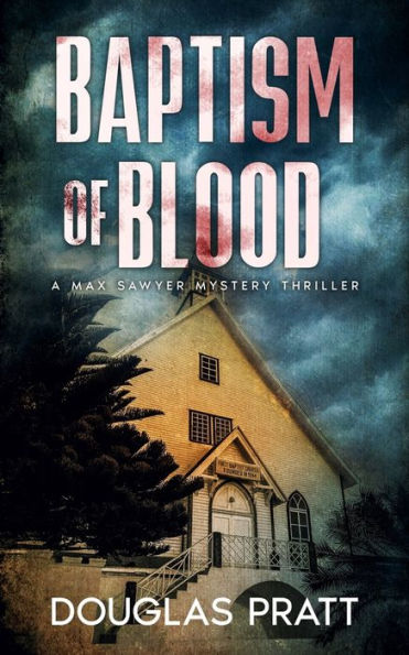 Bautismo de sangre (una novela de Max Sawyer)