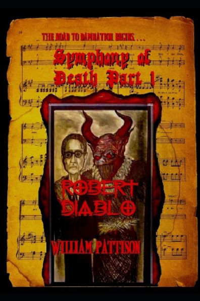 Symphony Of Death Part 1 : Robert Diablo