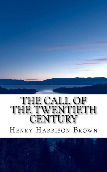 The Call Of The Twentieth Century