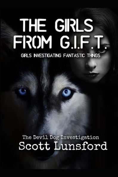 The Girls From Gift : Chasing The Devil Dog