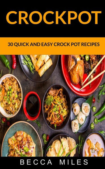 Crockpot: 30 recetas rápidas y fáciles de Crock Pot