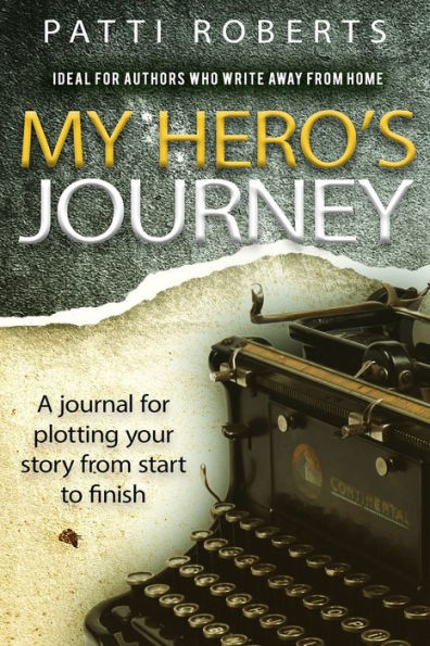 My Hero's Journey : A Journal