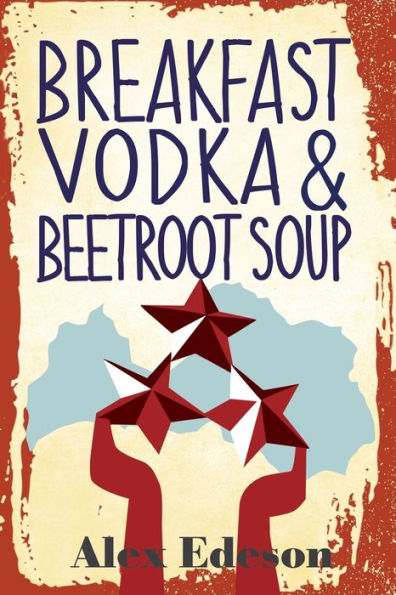 Desayuno con vodka y sopa de remolacha (The Escape Diaries)