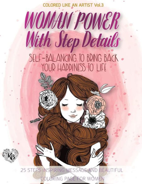 Women Power, Self-Balancing To Bring Back Your Happiness To Life, Happiness Coloring Book : Color Liked An Artist Coloring Book Series, 25 Pictures