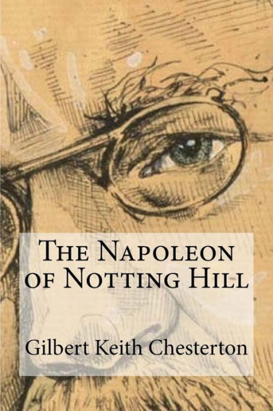 The Napoleon Of Notting Hill - 9781974283866
