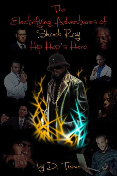 The Elctrifying Adventures Of Shock Ray Hip Hop's Hero