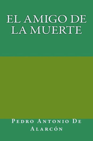 El amigo de la muerte (Spanish Edition) - 9781974288724