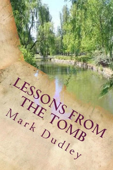 Lessons From The Tomb