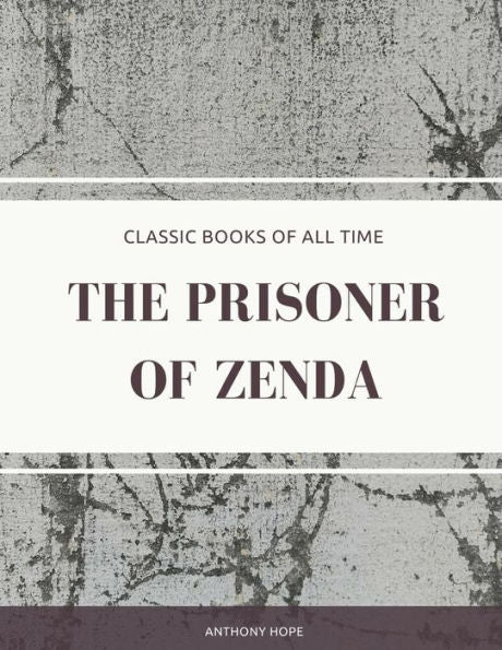 The Prisoner Of Zenda - 9781974297993