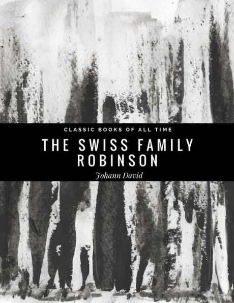 The Swiss Family Robinson - 9781974299065