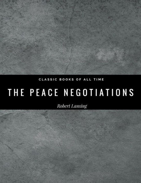 The Peace Negotiations - 9781974299188