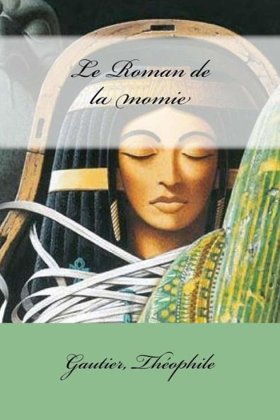 Le Roman de la momie (French Edition) - 9781974304141