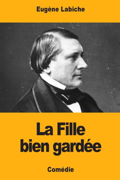 La Fille bien gardee (French Edition)