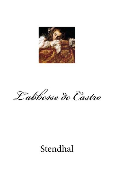 L'abbesse de Castro (French Edition) - 9781974308217