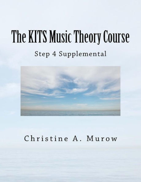 The Kits Music Theory Course : Step 4 Supplemental