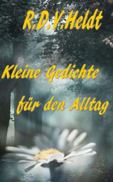 Kleine Gedichte f?r den Alltag (German Edition)