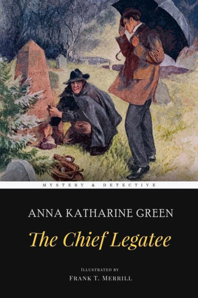 The Chief Legatee - 9781974310500