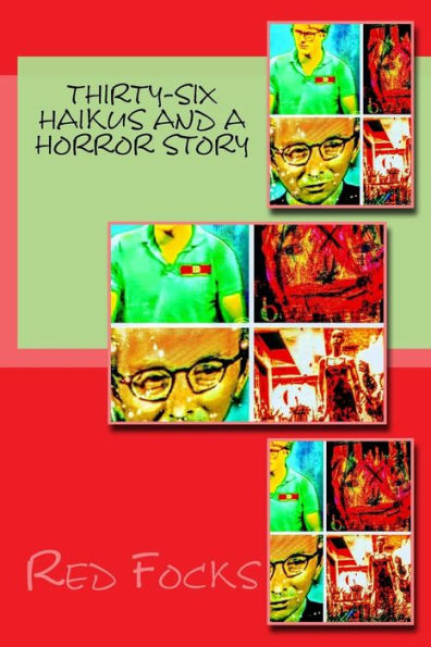 Thirty-Six Haikus And A Horror Story