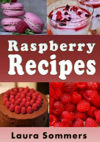 Raspberry Recipes