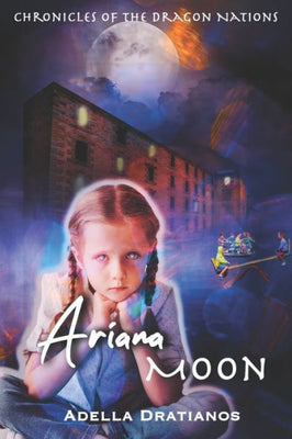 Ariana Moon: Chronicles of the Dragon Nations