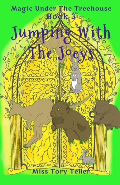 Jumping With The Joeys NZ/UK/AU (Magic Under The Treehouse) (Volume 3)