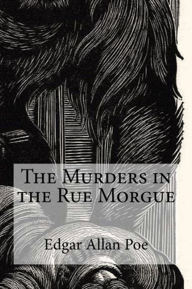 The Murders In The Rue Morgue - 9781974352661