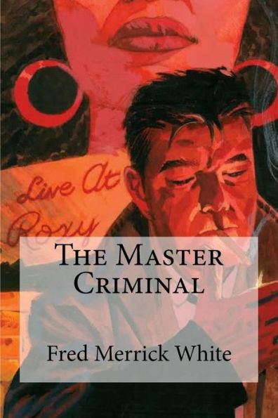 The Master Criminal - 9781974352746