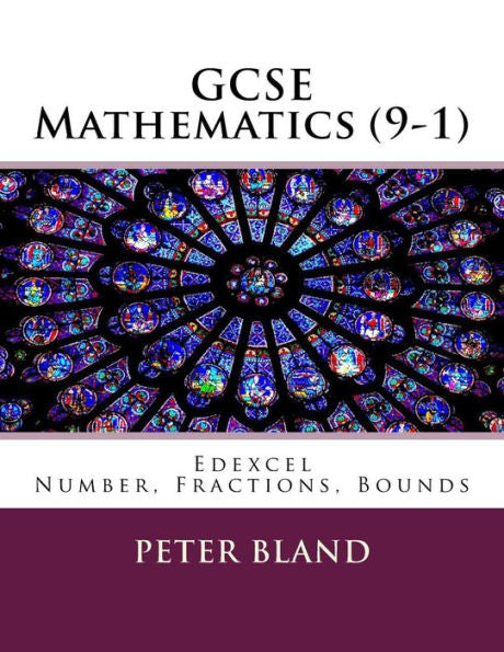 GCSE Mathematics (9-1): Edexcel: Number, Fractions, Bounds (Volume 1)