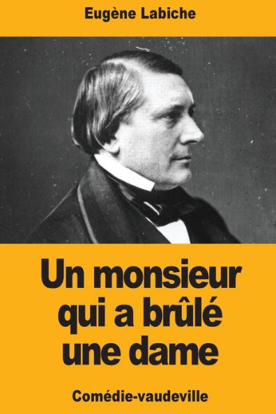 Un Monsieur Qui A Brûlé Une Dame