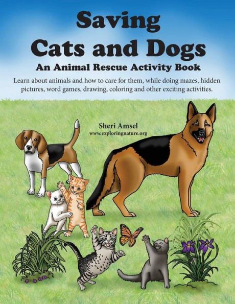 Saving Cats And Dogs : An Animal Rescue Activity Book