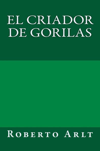 El criador de gorilas (Spanish Edition) - 9781974375189