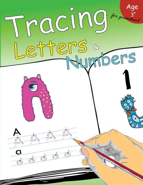 Tracing Letters & Numbers For Preschool : Kindergarten Tracing Workbook