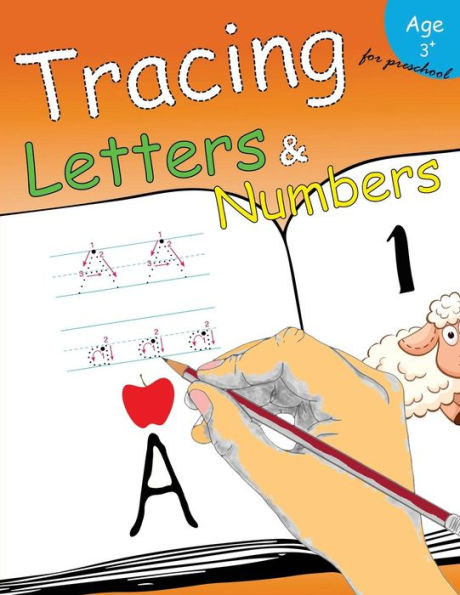 Tracing Letters & Numbers For Preschool : Kindergarten Tracing Workbook - 9781974377848