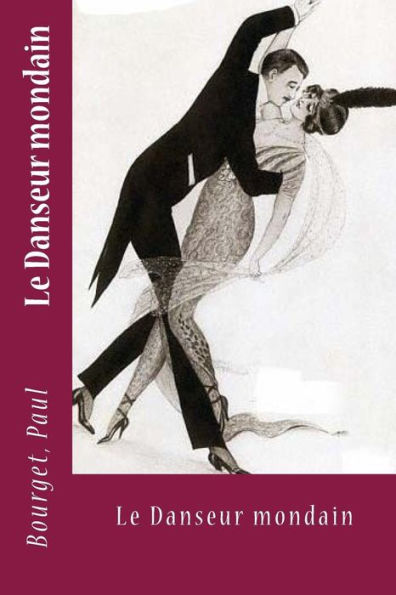 Le Danseur mondain (French Edition) - 9781974397877