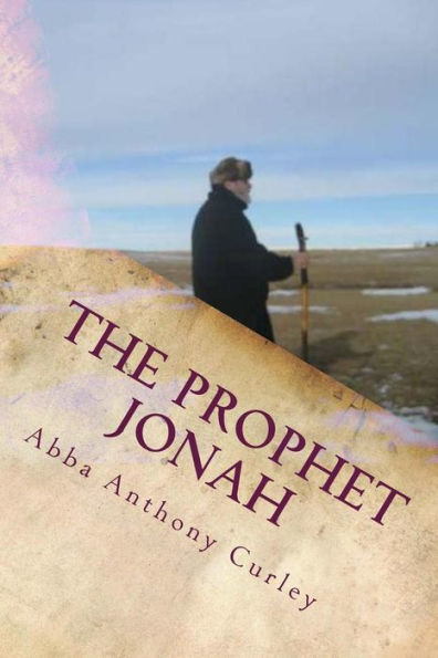 The Prophet Jonah : A Message For Our Times
