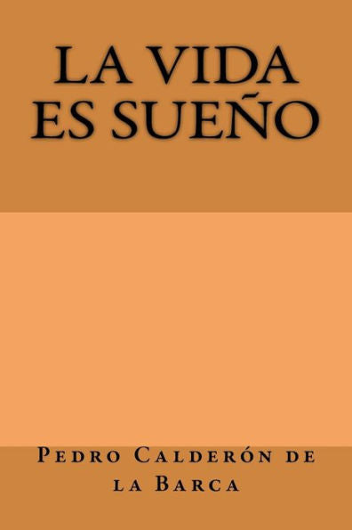 La vida es sueño (Spanish Edition) - 9781974411030