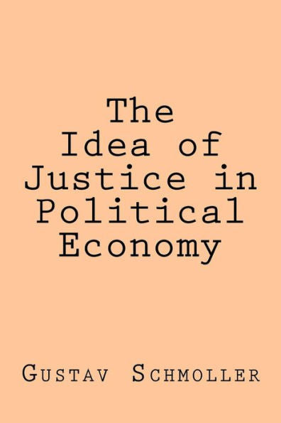 The Idea Of Justice In Political Economy - 9781974412983